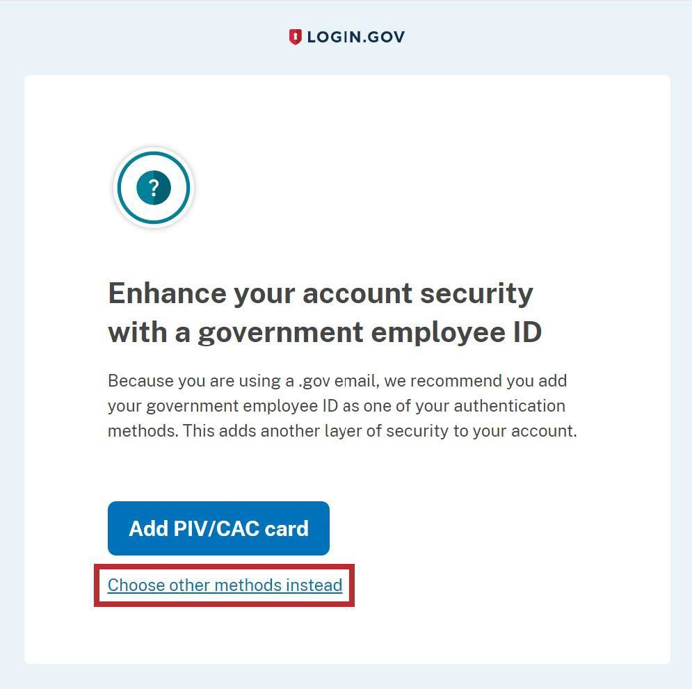Login.gov Enhance your account security with a government employee ID screen with Choose other methods instead link